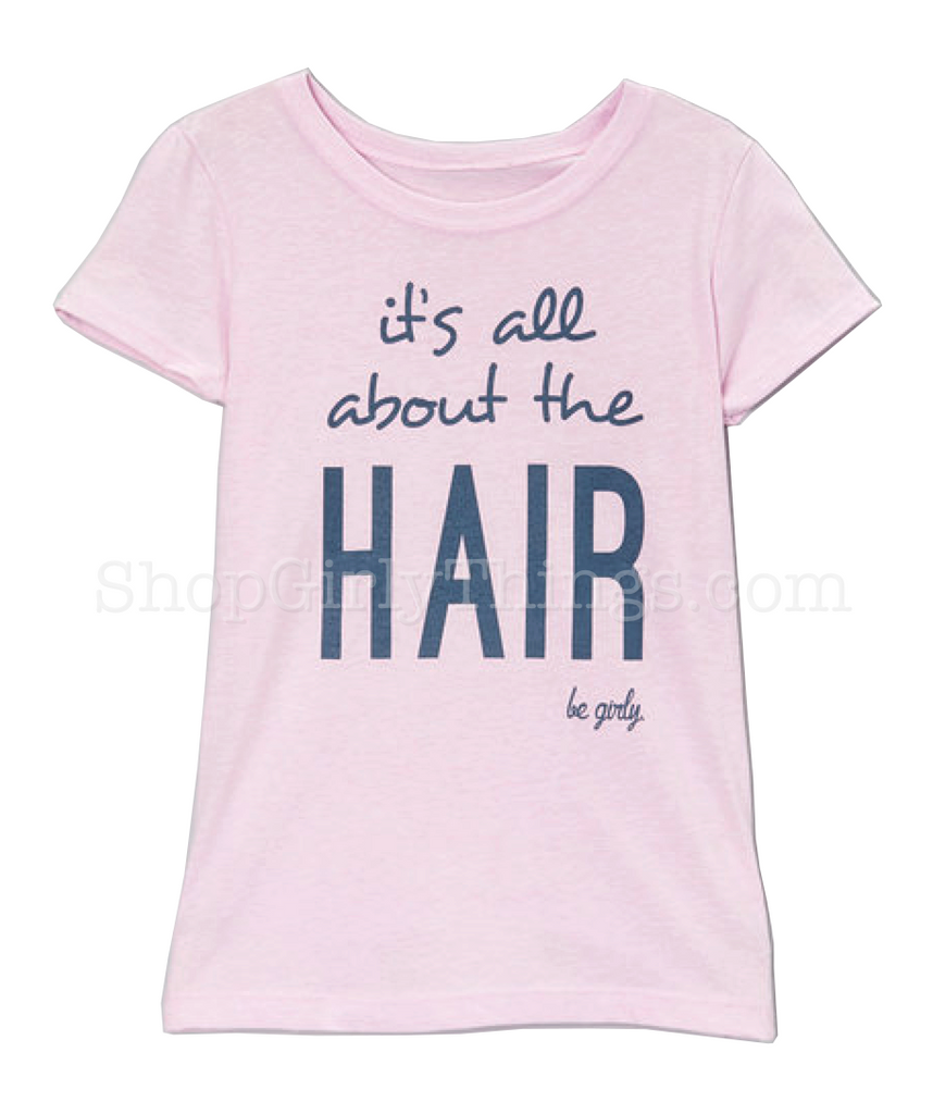 It's All About the Hair Tee